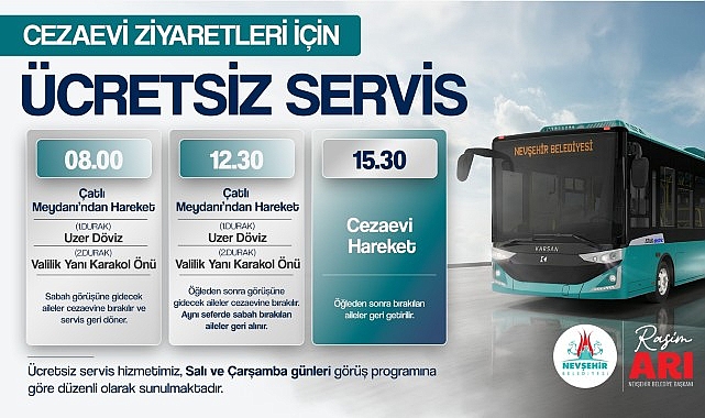 Nevşehir Belediyesi’nden Cezaevi Ziyaretleri İçin ÜCRETSİZ Servis İmkânı